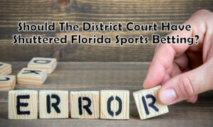Legal expert says decision to shut down Florida sports betting was completely wrong, from playfl.com
